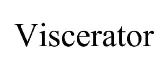VISCERATOR