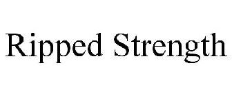 RIPPED STRENGTH