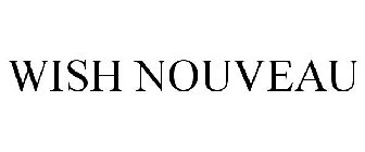 WISH NOUVEAU