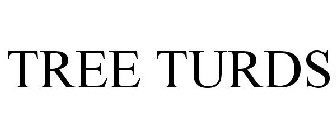 TREE TURDS