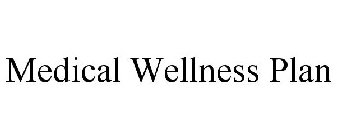 MEDICAL WELLNESS PLAN