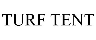 TURF TENT