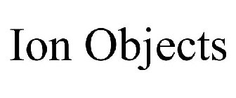 ION OBJECTS