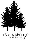 EVERGREEN NATURAL