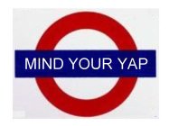 MIND YOUR YAP