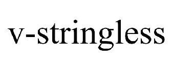 V-STRINGLESS