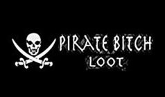 PIRATE BITCH LOOT