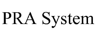 PRA SYSTEM