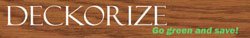 DECKORIZE GO GREEN AND SAVE!