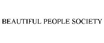 BEAUTIFUL PEOPLE SOCIETY
