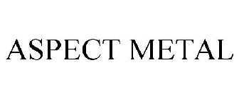 ASPECT METAL