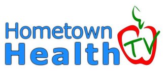 HOMETOWN HEALTH TV