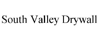SOUTH VALLEY DRYWALL