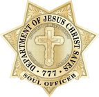 DEPARTMENT OF JESUS CHRIST SAVES 777 SOUL OFFICER AUTHORITY OF JESUS CHRIST MATTHEW 28:18 PSALM 91:13