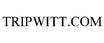 TRIPWITT.COM