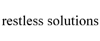 RESTLESS SOLUTIONS