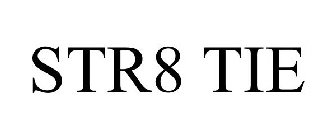 STR8 TIE