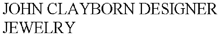 JOHN CLAYBORN DESIGNER JEWELRY