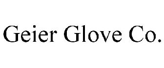 GEIER GLOVE CO.