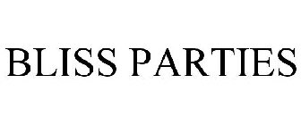 BLISS PARTIES
