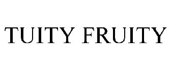 TUITY FRUITY