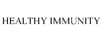 HEALTHY IMMUNITY