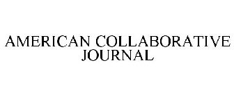 AMERICAN COLLABORATIVE JOURNAL