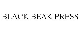 BLACK BEAK PRESS