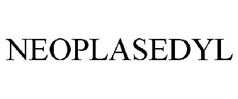 NEOPLASEDYL