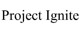 PROJECT IGNITE