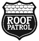 ROOF PATROL