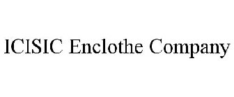 ICISIC ENCLOTHE COMPANY