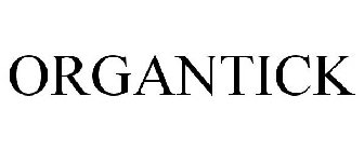 ORGANTICK