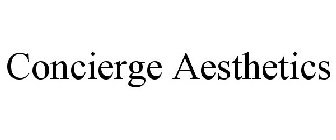 CONCIERGE AESTHETICS