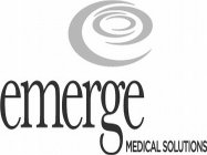 EMERGE MEDICAL SOLUTIONS