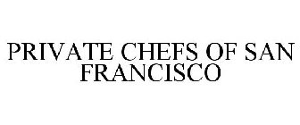 PRIVATE CHEFS OF SAN FRANCISCO