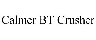 CALMER BT CRUSHER