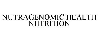 NUTRAGENOMIC HEALTH NUTRITION