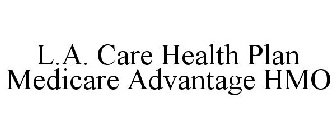 L.A. CARE HEALTH PLAN MEDICARE ADVANTAGE HMO