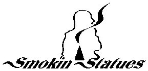 SMOKIN STATUES