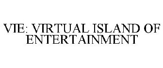 VIE: VIRTUAL ISLAND OF ENTERTAINMENT