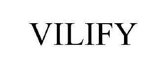 VILIFY