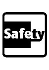 SAFETY