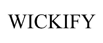 WICKIFY