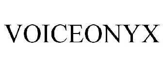 VOICEONYX