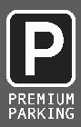 P PREMIUM PARKING