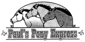 PAUL'S PONY EXPRESS