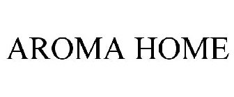 AROMA HOME