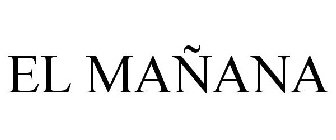 EL MAÑANA