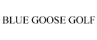 BLUE GOOSE GOLF